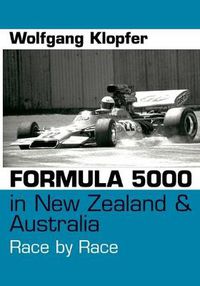 Cover image for Formula 5000 in New Zealand & Australia: Race by Race