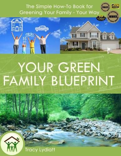 Cover image for Your Green Family Blueprint: How to Green Your Family - Your Way