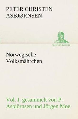 Cover image for Norwegische Volksmahrchen I. gesammelt von P. Asbjoernsen und Joergen Moe