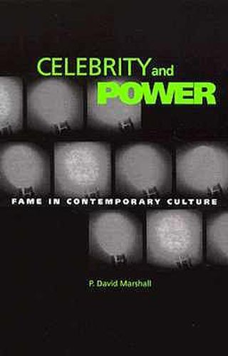 Cover image for Celebrity And Power: Fame and Contemporary Culture