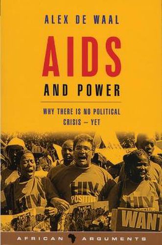 AIDS and Power: Why There Is No Political Crisis - Yet