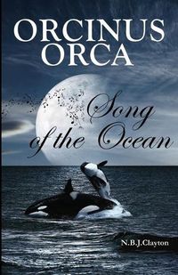 Cover image for Orcinus Orca - Song of the Ocean