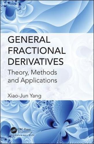 General Fractional Derivatives: Theory, Methods and Applications