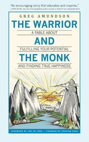 Cover image for The Warrior and The Monk: A Fable About Fulfilling Your Potential And Finding True Happiness