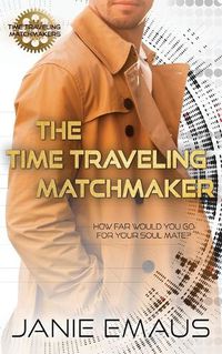 Cover image for The Time Traveling Matchmaker