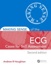 Cover image for Making Sense of the ECG: Cases for Self Assessment