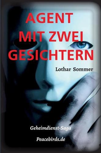 Cover image for Agent Mit Zwei Gesichtern: Basisroman Peacebirds.de