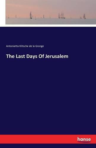 The Last Days Of Jerusalem