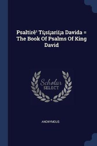 Cover image for Psaltirï¿½ Tï¿½sï¿½ariï¿½a Davida = the Book of Psalms of King David