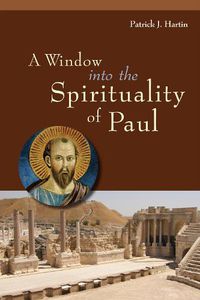 Cover image for A Window into the Spirituality of Paul