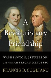Cover image for A Revolutionary Friendship