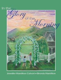 Cover image for In the Glory of the Morning