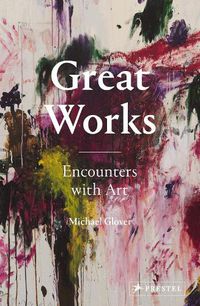 Cover image for Great Works: Encounters with Art