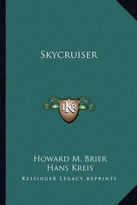 Cover image for Skycruiser