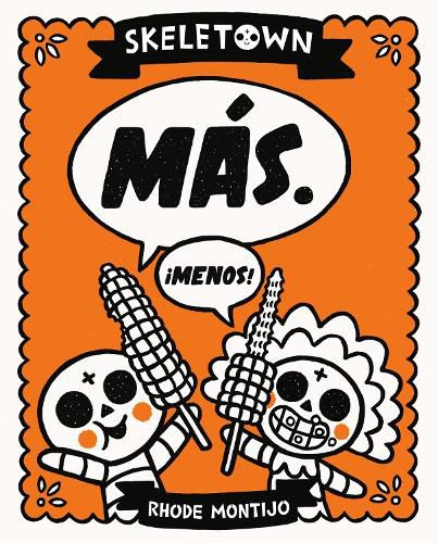 Cover image for Skeletown: Mas. !Menos!