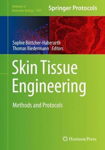 Skin Tissue Engineering: Methods and Protocols