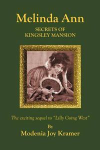 Cover image for Melinda Ann Secrets of Kingsley Mansion