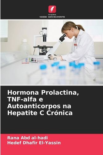 Cover image for Hormona Prolactina, TNF-alfa e Autoanticorpos na Hepatite C Cronica