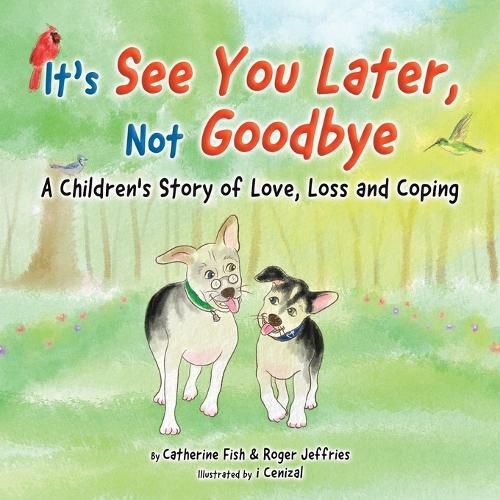 It's "See You Later" Not "Goodbye"