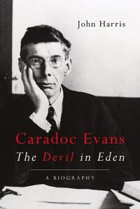 Cover image for Caradoc Evans: The Devil in Eden