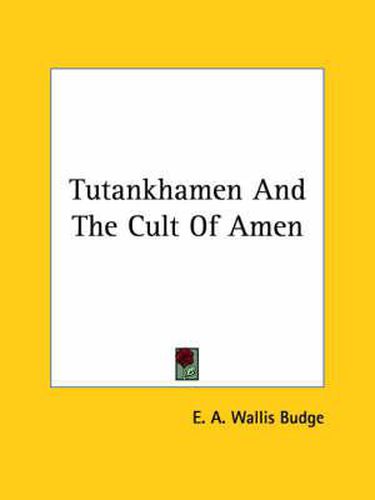 Cover image for Tutankhamen and the Cult of Amen