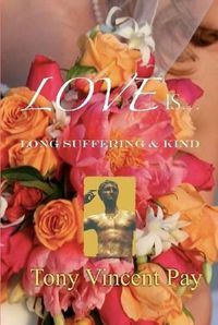 Cover image for Love is Long Suffering and Kind
