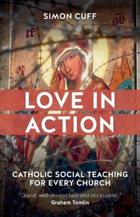 Cover image for Love in Action: Catholic Social Teaching for Every Church