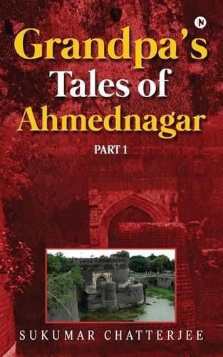 Cover image for Grandpa's Tales of Ahmednagar - Part 1