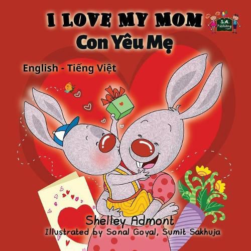 I Love My Mom: English Vietnamese Bilingual Edition