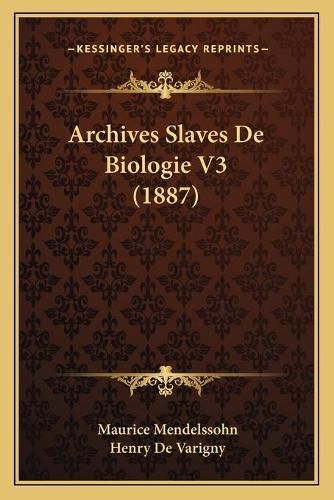 Archives Slaves de Biologie V3 (1887)