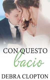 Cover image for Con questo bacio