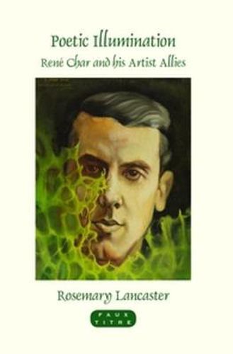 Cover image for Poetic Illumination: Rene Char and his Artist Allies