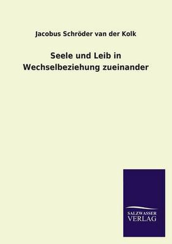 Cover image for Seele Und Leib in Wechselbeziehung Zueinander