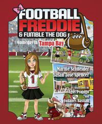 Cover image for Football Freddie and Fumble the Dog: Gameday in Tampa Bay