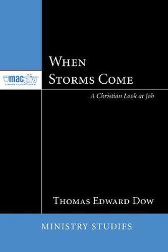 When Storms Come: A Christian Look at Job