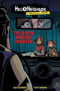 Cover image for The Raven Brooks Disaster (Hello Neighbor: Graphic Novel #2): Volume 2