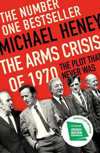 Cover image for The Arms Crisis of 1970: The Plot that Never Was