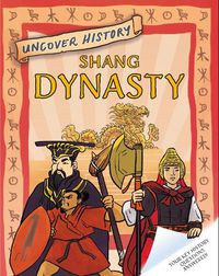 Cover image for Uncover History: Shang Dynasty