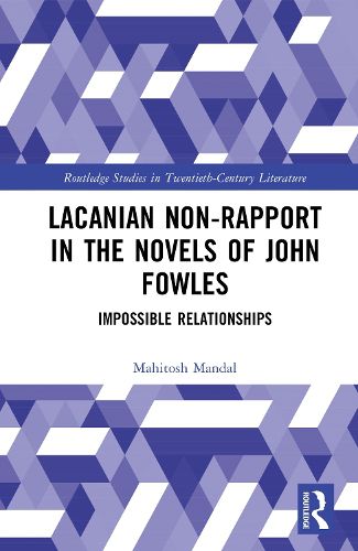 Cover image for Lacanian Non-Rapport in the Novels of John Fowles
