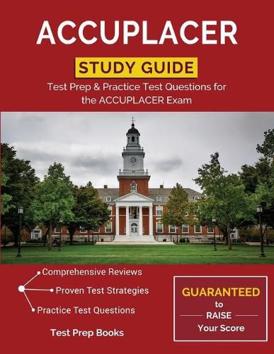 Cover image for ACCUPLACER Study Guide: Test Prep & Practice Test Questions for the ACCUPLACER Exam