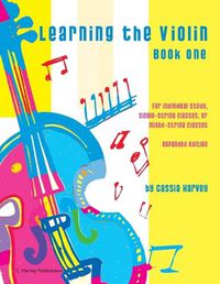 Cover image for Learning the Violin, Book One