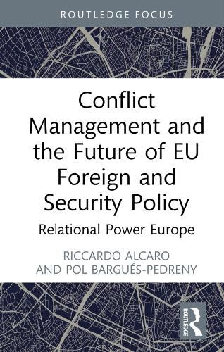 Conflict Management and the Future of EU Foreign and Security Policy