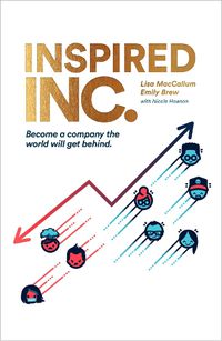 Cover image for Inspired INC.: Become a Company the World Will Get Behind