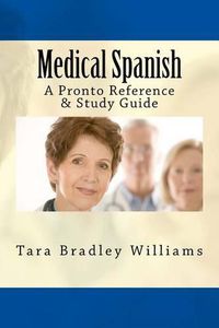 Cover image for Medical Spanish: A Pronto Reference & Study Guide