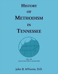 Cover image for History of Methodism in Tennessee