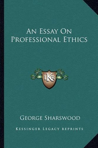 Cover image for An Essay on Professional Ethics