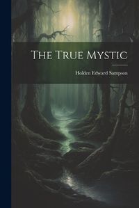 Cover image for The True Mystic