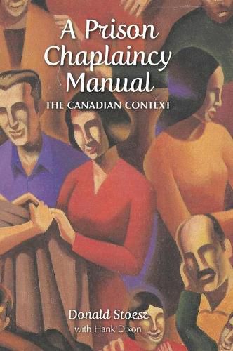 A Prison Chaplaincy Manual: The Canadian Context