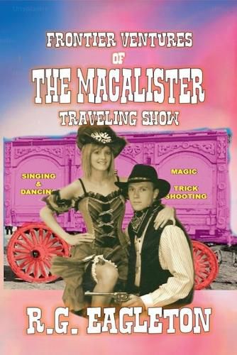 Cover image for Frontier-Ventures of the Macalister Traveling Show