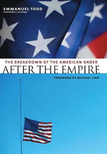 Cover image for After the Empire: The Breakdown of the American Order